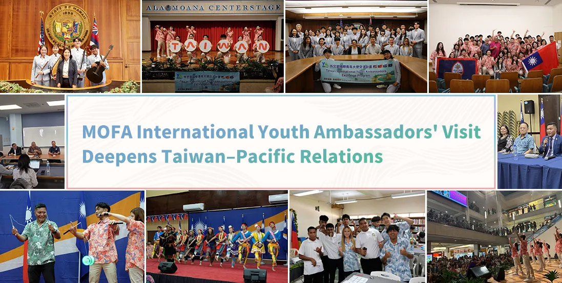 MOFA International Youth Ambassadors' Visit Deepens Taiwan–Pacific Relations